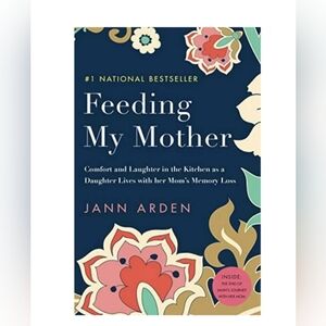 3/$20 - "Feeding My Mother" #1 National Best Seller by Jann Arden